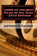 2000 of the Best Films of All Time - 2014 Edition: The Ultimate Film Archive