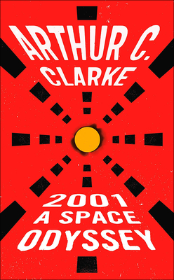 2001 A Space Odyssey - Clarke, Arthur Charles