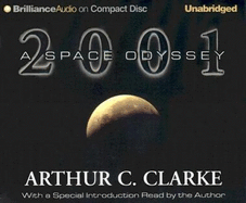 2001: A Space Odyssey - Clarke, Arthur C, and Hill, Dick (Read by)