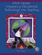 2004 Update: Integrating Educational Technology Into Teaching