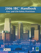 2006 IBC Handbook: Fire- And Life-Safety Provisions