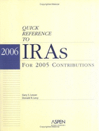 2006 Quick Reference to Iras: For 2005 Contributions