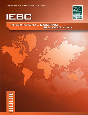 2009 International Existing Building Code - Softcover Version - International Code Council, (International Code Council (ICC)), and ICC