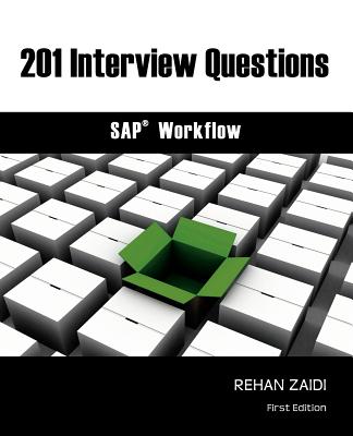 201 Interview Questions - Workflow - Zaidi, Rehan, and Wilson, Kevin (Foreword by)