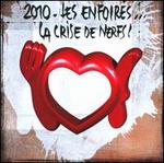 2010 Les Enfoirs: La Crise de Nerfs!