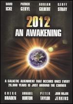2012: An Awakening - 