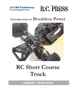 2012 RC Technology Training Series: Introduction to Brushless Power RC Short Course Truck: RC Technology Training Series for beginners - Rcpress
