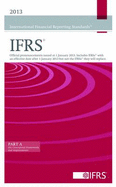 2013 International Financial Reporting Standards IFRS (Red Book): Official Pronouncements Issued at 1 January 2013.  Includes IFRSs with an Effective Date After 1 January 2013 but Not the IFRSs They Will Replace.