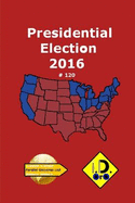 2016 Presidential Election 120 (Edicao Em Portugues)