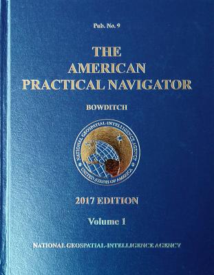 2017 American Practical Navigator "Bowditch" Volume 1 (HC) - Bowditch, Nathaniel, and Nga