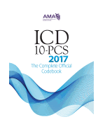 2017 ICD-10-PCs: The Complete Official Code Set