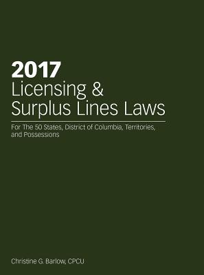2017 Licensing & Surplus Lines Law - Barlow, Christine G