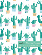 2018-19 Monthly Planner, August 2018 - December 2019: 17-Months Planner, Cactus Planner, Monthly Planner 2018-2019, Large 8.5 X 11," 2018-2019 Academic Planner Monthly: Calendar Schedule Organizer and Journal Notebook with Inspirational Quotes, (Planner a