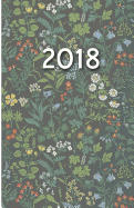 2018: 5.5 X 8.5 Journal Notebook with Inspirational Calendar Schedule Organizer Appointment Journal Notebook and Action Day