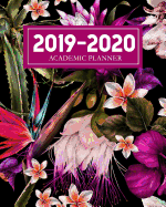 2019-2020 Academic Planner: July 2019-June 2020 Weekly and Monthly Planner 12-month Calendar Schedule Organizer with inspirational Quotes Journal to write in Purple Floral Planner 8 x 10 inches, 100 pages