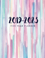 2019-2023 Five Year Planner: Daily Planner Five Year, Agenda Schedule Organizer Logbook and Journal Personal, 60 Months Calendar, 5 Year Appointment Calendar, Agenda Planner for the Next Five Years, Business Planners, Appointment Notebook (5 Year Monthly