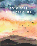2019-2023 Five Year Planner: Lively Watercolor Landscape View 5 Year Planners, 60 Months Planner and Calendar, 2019-2023 Monthly Schedule Organizer Agenda, 5 Year Appointment Notebook for Business Planners Journal Planners.
