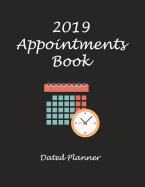 2019 Appointments Book: Dated Planner
