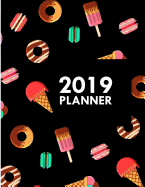 2019 Planner: 8.5x11 Candy and Donut Weekly 2019 Planner Yearly Agenda (1 January - 31 December 2019 )