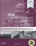 2020 Cost Estimating and Assessment Guide: Accessible Version GAO-20-195G