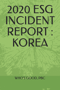 2020 Esg Incident Report: Korea