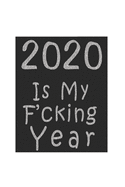 2020 Is My Year Notebook / Journal - Planning Academic Year Day Planner Book,: Weekly Monthly Dated Agenda Spiral Bound Organizer: Lined Notebook / Journal (Paperback) - Inspirational 2020 New Year's Resolution Gift