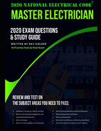2020 Master Electrician Exam Questions and Study Guide: 400+ Questions from 14 Tests and Testing Tips