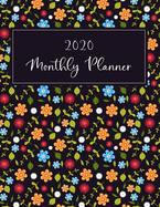 2020 Monthly planner: Weekly and Monthly Calendar Schedule Organizer Jan 1, 2020 to Dec 31, 2020. Cute sweet small floral Cover