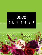 2020 Planner: January-December 2020 12-monthly Calendar Schedule Organizer with Inspirational Quotes 48-Weekly Planner Blank and Lined Journal to write Volume 15 Verdant Green Polka Dots Floral Design 8.5x 11 inches, 100 pages