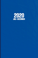 2020: Terminkalender 2. Halbjahr Juli Dezember 2020 I ca DIN A5 wei? ?ber 190 Seiten I Terminplaner I Tagesplaner