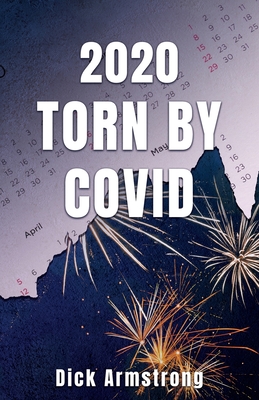 2020 Torn by Covid - Armstrong, Dick