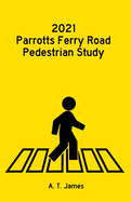 2021 Parrotts Ferry Road Pedestrian Study