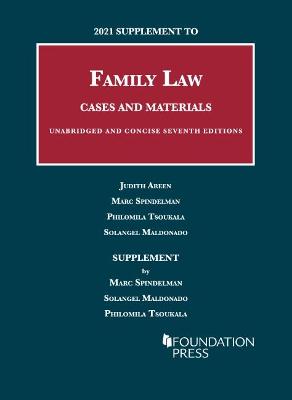 2021 Supplement to Family Law, Cases and Materials, Unabridged and Concise - Areen, Judith C., and Spindelman, Marc, and Tsoukala, Philomila