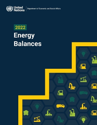 2022 Energy Balances - United Nations Department for Economic and Social Affairs