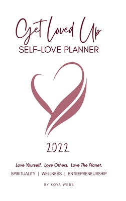 2022 Get Loved Up Planner (White) - Webb, Koya