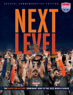 2022 World Series (American League Higher Seed): The Houston Astros' Dominant Run to the 2022 World Series
