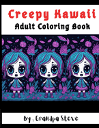 2023 Creepy Kawaii Adult Coloring Book: 2 - Adorably Haunting Designs to Color Your Imagination"