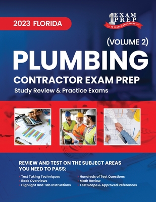 2023 Florida Plumbing Contractor Exam Prep: Volume 2: Study Review & Practice Exams - Inc, Upstryve