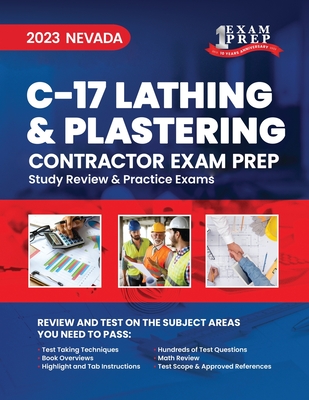 2023 Nevada C-17 Lathing and Plastering Course: 2023 Study Review & Practice Exams - Inc, Upstryve