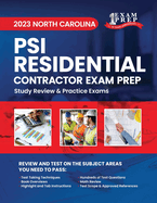 2023 North Carolina PSI Residential Contractor Exam Prep: 2023 Study Review & Practice Exams