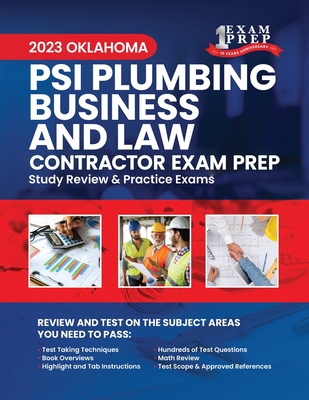 2023 Oklahoma PSI Plumbing Business and Law Contractor Exam Prep: 2023 Study Review & Practice Exams - Inc, Upstryve