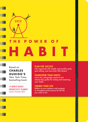 2023 Power of Habit Planner: a 12-Month Productivity Organizer to Master Your Habits and Change Your Life - Duhigg, Charles