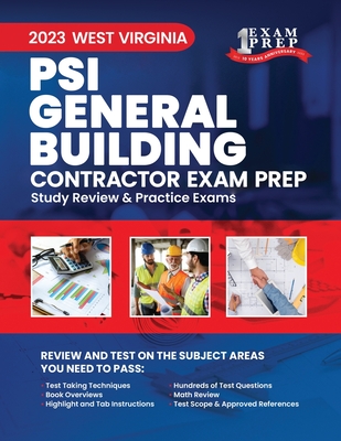 2023 West Virginia General Building Contractor (PSI): 2023 Study Review & Practice Exams - Inc, Upstryve (Contributions by), and Prep, One Exam