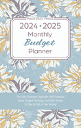 2024-2025 Monthly Budget Planner: Two-Year Schedule Organizer with Financial Goals, Budget Planning, and Debt Tracker to Stay on Top of Your Money
