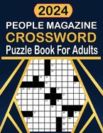 2024 People Magazine Crossword Puzzles Book For Adults: Medium crossword puzzles book 50 puzzles For Adults & seniors with solution