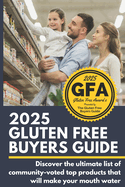 2025 Gluten Free Buyers Guide: Discover the ultimate list of community-voted top products that will make your mouth water.