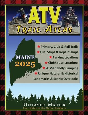 2025 Maine ATV Trail Map Atlas - Quintal-Snowman, Angela