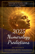 2025 Numerology Predictions