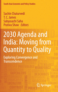 2030 Agenda and India: Moving from Quantity to Quality: Exploring Convergence and Transcendence