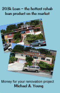 203k Loan: The Hottest Rehab Loan Product on the Market